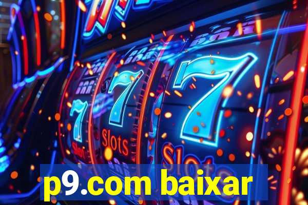 p9.com baixar